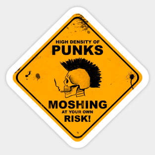 Moshing at your own risk Sticker